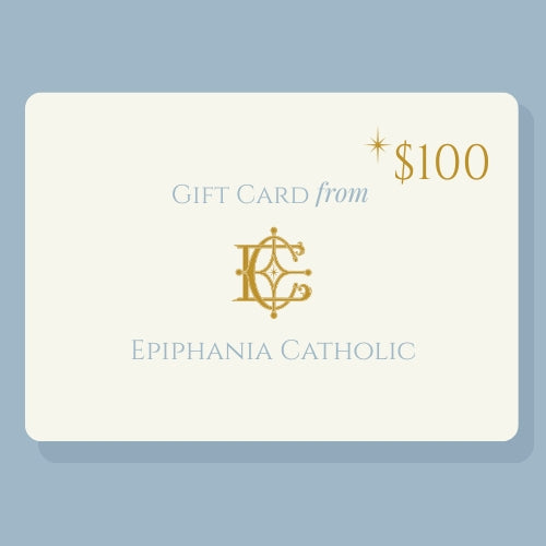 
                  
                    $100 e-Gift Card to Epiphania Catholic
                  
                